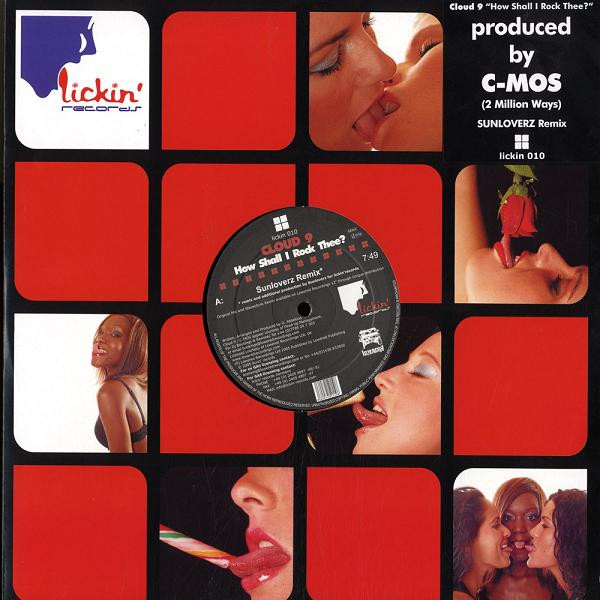 Cloud 9 - How Shall I Rock Thee? | Lickin' Records (lickin 010) - main