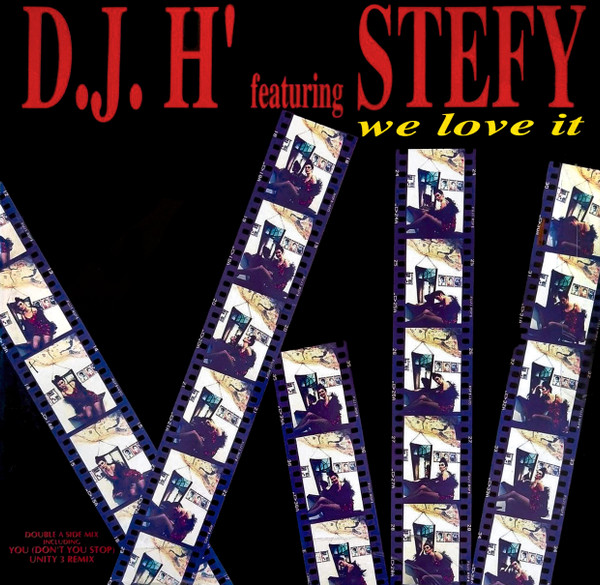 DJ H. Feat. Stefy - We Love It / You (Don't You Stop) - Unity 3 Remix | Wicked & Wild Records (WW 1005)