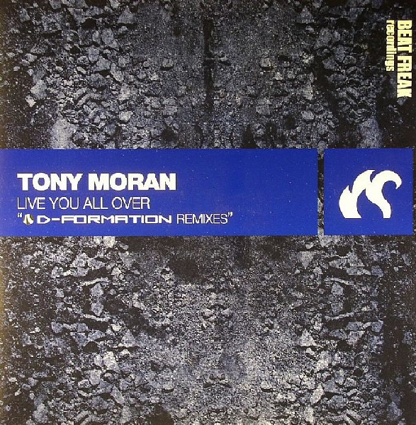 Tony Moran - Live You All Over (D-Formation Remixes) | BeatFreak Recordings (BF063)