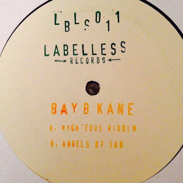 Bay B Kane - Righteous Riddim / Angels of Jah | Labelless Records (LBLS011)