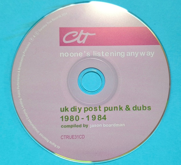 Various - No One's Listening Anyway (UK DIY Post-Punk & Dubs 1980-1984 (Volume 1)) | Caroline True Records (CTRUE31CD) - 4