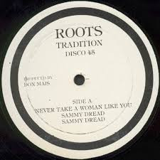 Sammy Dread / Sister Liz Jahzabeth - Toyan - Never Take A Woman Like You / The Vibes | Roots Tradition (none) - main