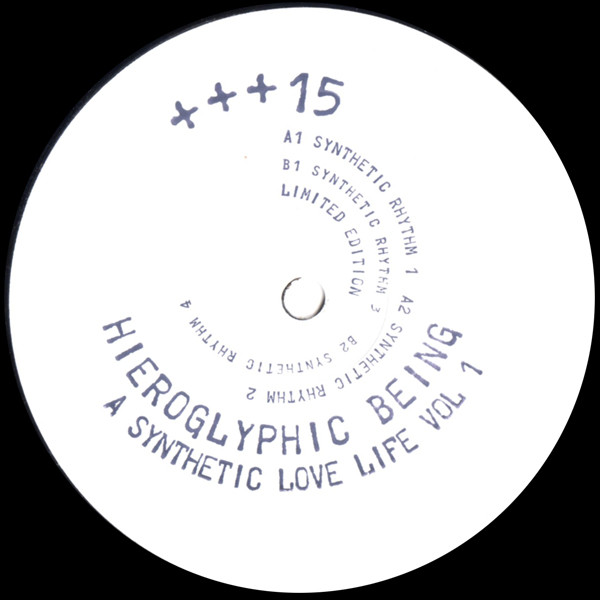 Hieroglyphic Being - A Synthetic Love Life Vol 1 | + + + (+++015) - main
