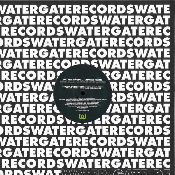 Patrice Bäumel / Adana Twins - Roar Remix / Aufstand Der Massen | Watergate Records (WGVINYL052)