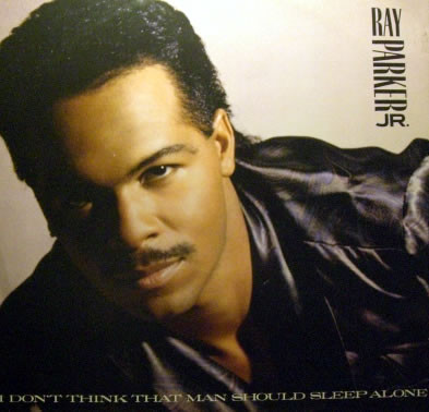 Ray Parker Jr. - I Don't Think That Man Should Sleep Alone | Geffen Records (0-20636) Ray Parker Jr. - I Don't Think That Man Should Sleep Alone | Geffen Records (0-20636)