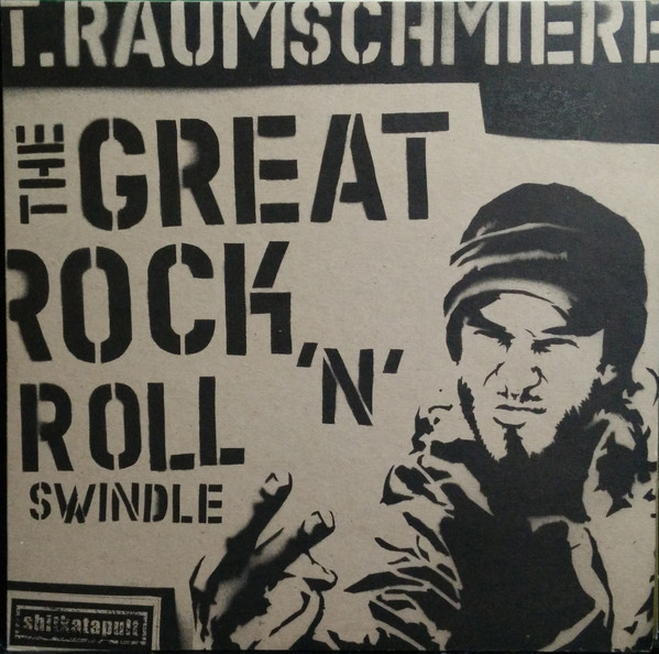T.Raumschmiere - The Great Rock 'n' Roll Swindle | Shitkatapult (STRIKE 32 EP)