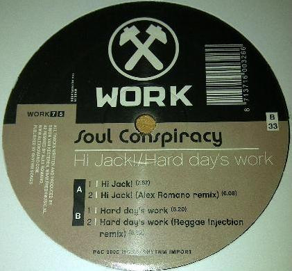 Soul Conspiracy - Hi Jack! / Hard Day's Work | Work Records (WORK 75)