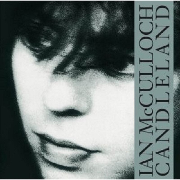 Ian McCulloch - Candleland | WEA (WX 303) - main