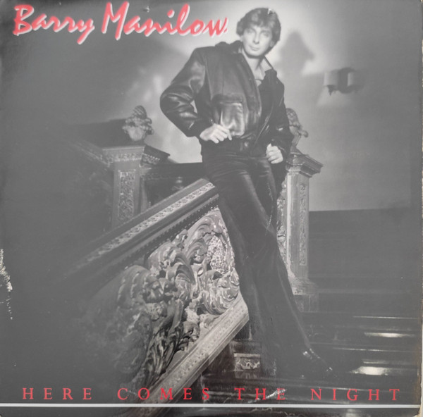 Barry Manilow - Here Comes The Night | Arista (AL 9610) Barry Manilow - Here Comes The Night | Arista (AL 9610)