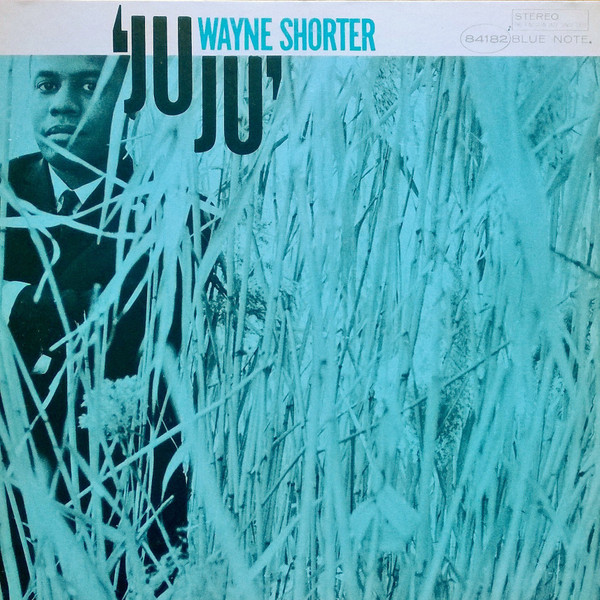 Wayne Shorter - Juju | Blue Note (BST 84182) - 2