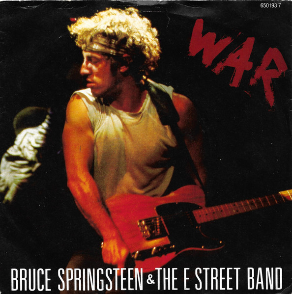 Bruce Springsteen & The E-Street Band - War | CBS (650193 7) - main