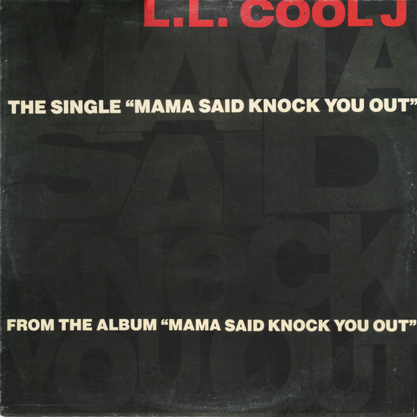 LL Cool J - Mama Said Knock You Out | Def Jam Recordings (44-73703) LL Cool J - Mama Said Knock You Out | Def Jam Recordings (44-73703)