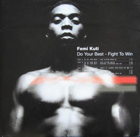 Femi Kuti - Do Your Best / Fight To Win (Remixes) | Sound Of Barclay (570 541-1)