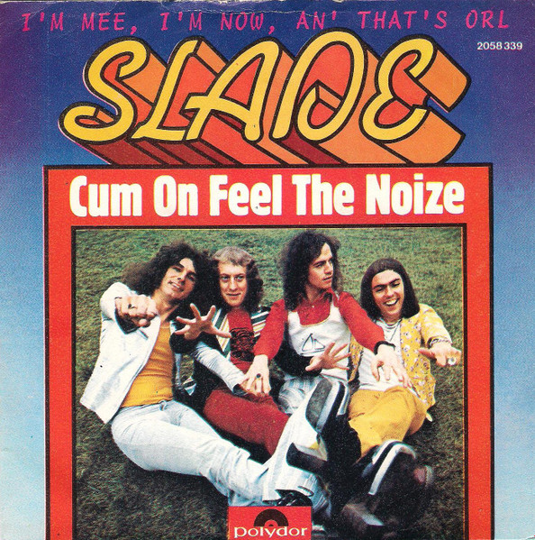 Slade - Cum On Feel The Noize | Polydor (2058 339)
