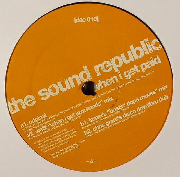 The Sound Republic - When I Get Paid | Dae Recordings (dae 010) - main The Sound Republic - When I Get Paid | Dae Recordings (dae 010) - main