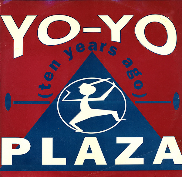 Plaza - Yo-Yo (Ten Years Ago) | Debut Edge Records (DEBTX 3094) Plaza - Yo-Yo (Ten Years Ago) | Debut Edge Records (DEBTX 3094)