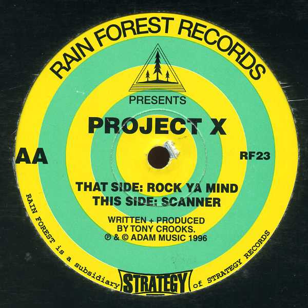 Project X - Rock Ya Mind / Scanner | Rain Forest Records (RF23) Project X - Rock Ya Mind / Scanner | Rain Forest Records (RF23)