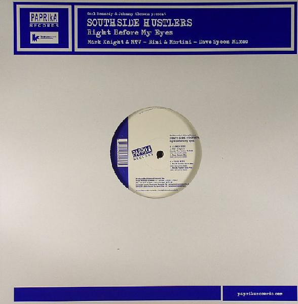 Southside Hustlers - Right Before My Eyes | Paprika (PPK024)