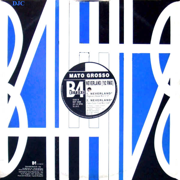 Mato Grosso - Neverland (92 Remix) | B4 Before (BEF 4008) - 2