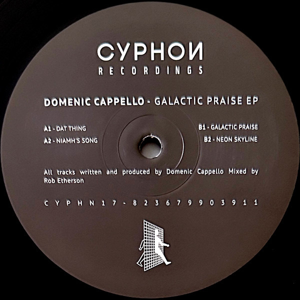 Domenic Cappello - Galactic Praise EP | Cyphon Recordings (CYPHN17)