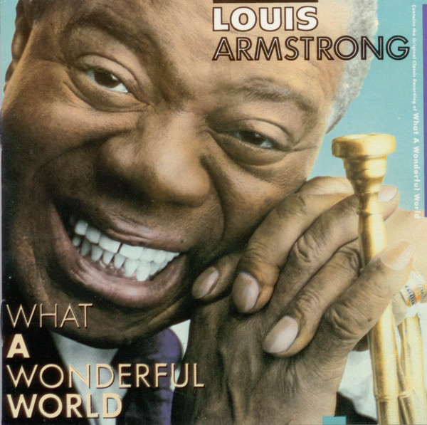 Louis Armstrong - What A Wonderful World | MCA Records (CMCAMD 25204) - main