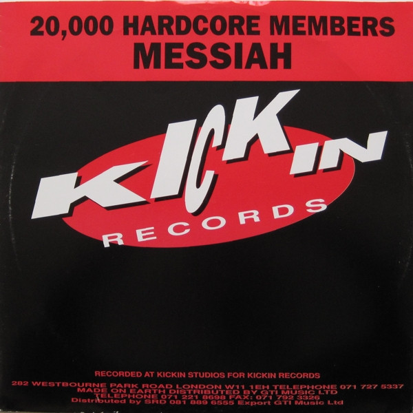 Messiah - 20,000 Hardcore Members | Kickin Records (KICK 8)