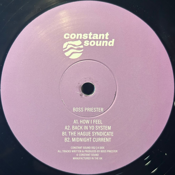 Boss Priester - How I Feel | Constant Sound (CS052) - main