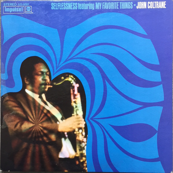 John Coltrane - Selflessness Featuring My Favorite Things | Impulse! (AS-9161) - main