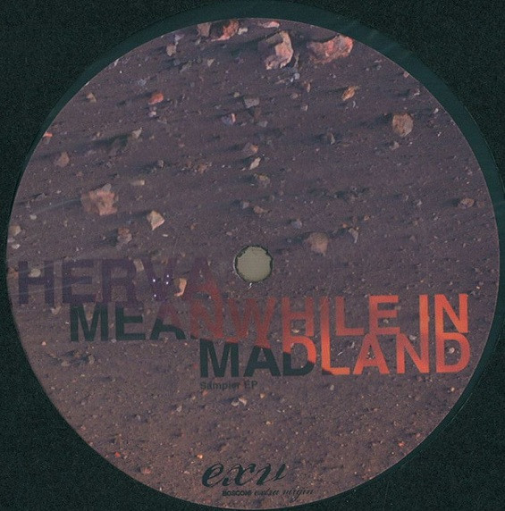 Herva - Meanwhile In Madland Sampler Ep | Bosconi Extra Virgin (BoscoExv10) - 2