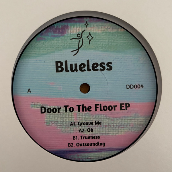 Blueless - Door To The Floor EP | Dream Dancing (DD004)