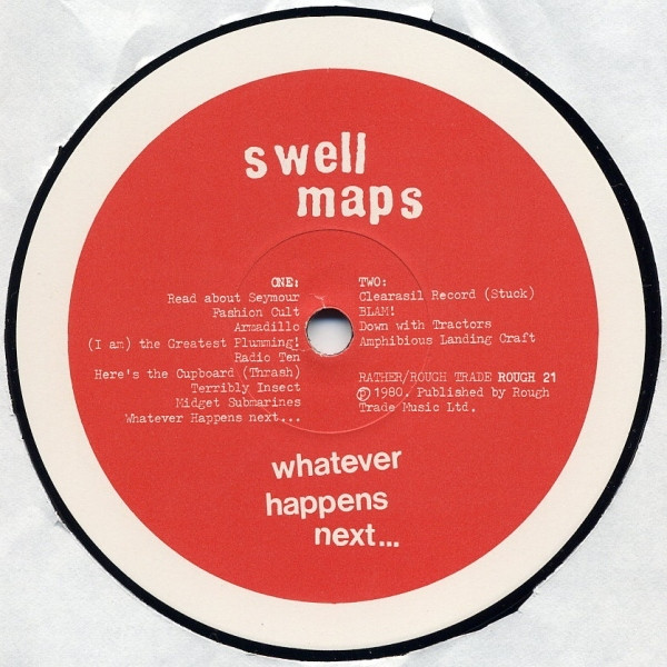 Swell Maps - Whatever Happens Next... | Rough Trade (ROUGH 21) - 3 Swell Maps - Whatever Happens Next... | Rough Trade (ROUGH 21) - 3