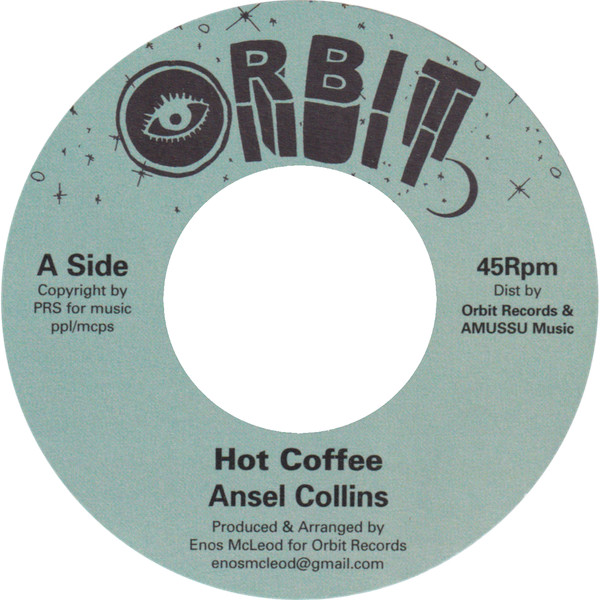 Ansel Collins - Hot Coffee | Orbit (-)
