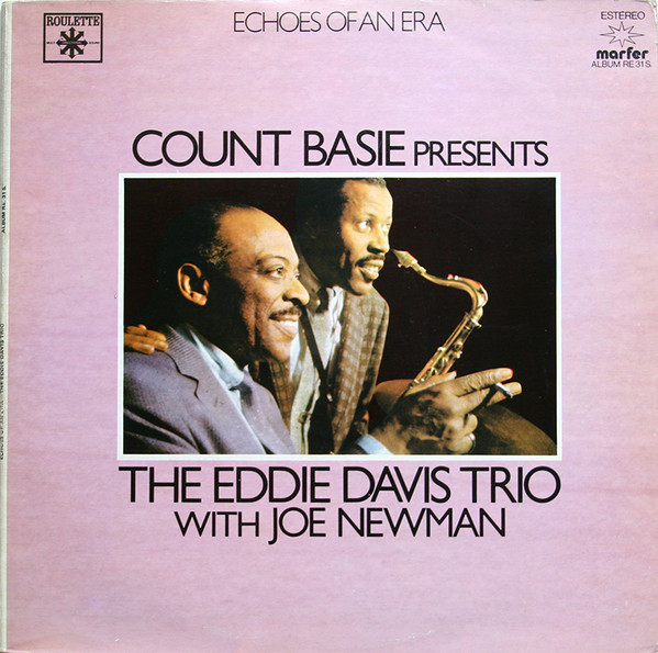 Count Basie Presents Eddie "Lockjaw" Davis Trio With Joe Newman - The Eddie Davis Trio With Joe Newman | Roulette (ALBUM RE 31S)