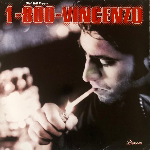Vincenzo - 1-800-Vincenzo | Dessous Recordings (dessous lp01)