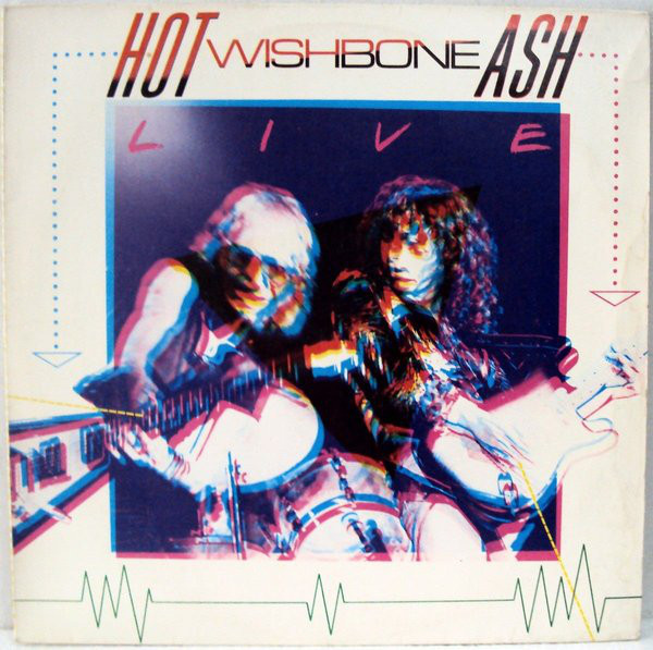 Wishbone Ash - Hot Ash Live | MCA Records (MCA 5283) - main Wishbone Ash - Hot Ash Live | MCA Records (MCA 5283) - main