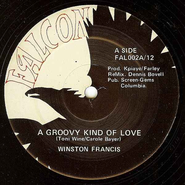 Winston Francis / The Falcons - A Groovy Kind Of Love / Ina De Groove | Falcon (FAL-002)