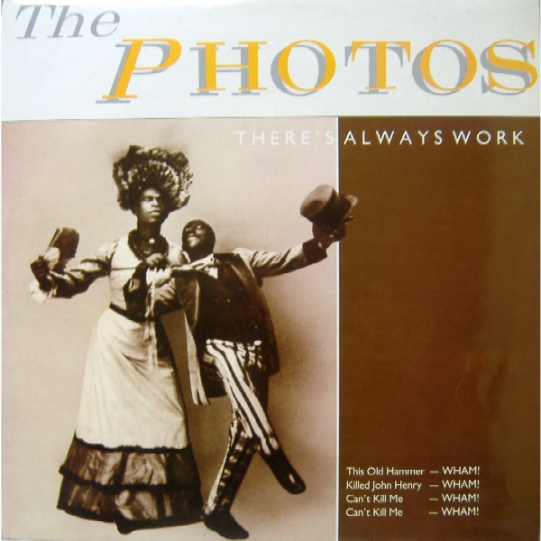 The Photos - There's Always Work | Rialto (12 RIA 16) - main