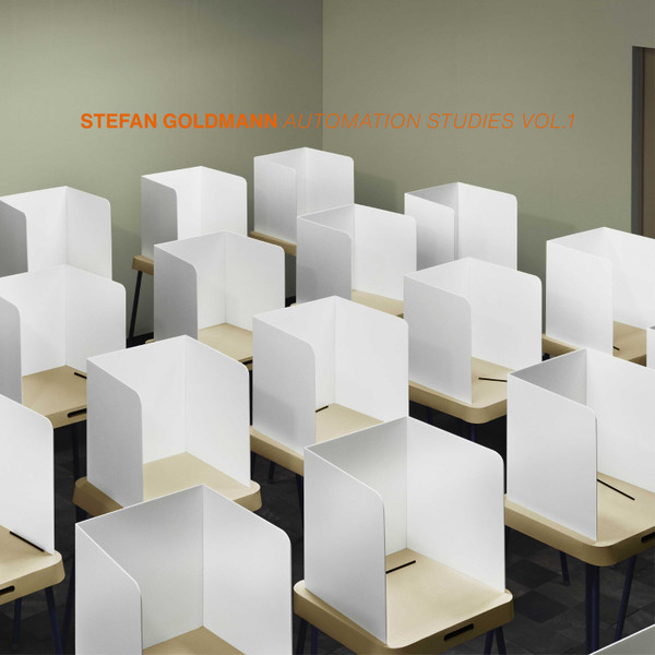 Stefan Goldmann - Automation Studies Vol.1 | Macro (MACRO M84) - main Stefan Goldmann - Automation Studies Vol.1 | Macro (MACRO M84) - main