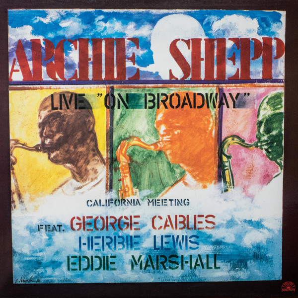 Archie Shepp - California Meeting - Live "On Broadway" | Soul Note (SN 1122) - main