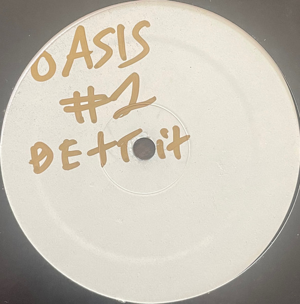 Oasis - Detroit #1 | FXHE Records (OAS-1)