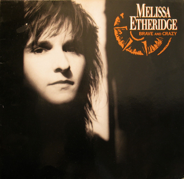 Melissa Etheridge - Brave And Crazy | Island Records (210 099)