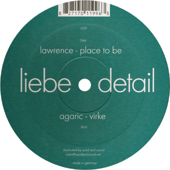 Agaric / Lawrence - Virke / Place To Be | liebe*detail (ld10)
