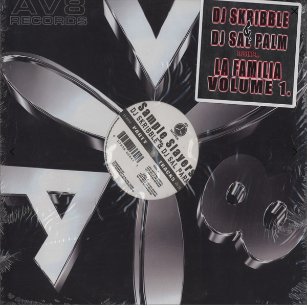 DJ Skribble & Sal Parm - Presents... The Sample Slayers (La Familia Volume 1.) | AV8 Records (AV 364) DJ Skribble & Sal Parm - Presents... The Sample Slayers (La Familia Volume 1.) | AV8 Records (AV 364)