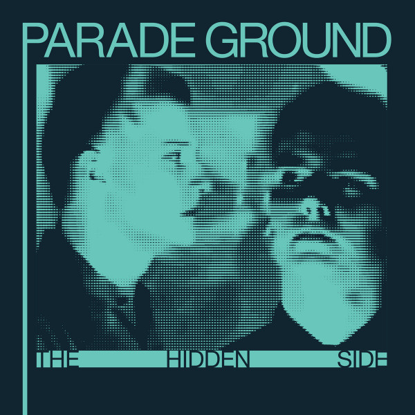 Parade Ground - The Hidden Side | Dark Entries (DE-329)