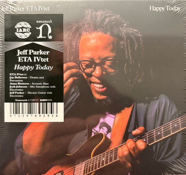 Jeff Parker ETA IVtet - Happy Today | International Anthem Recording Company (IARC0109CD)