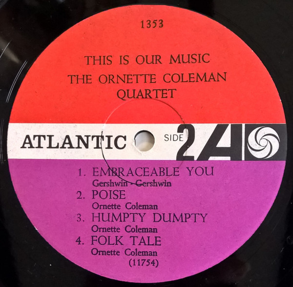 The Ornette Coleman Quartet - This Is Our Music | Atlantic (1353) - 4
