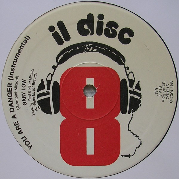 Gary Low - You Are A Danger | Il Discotto Productions (ART 1002) - 2 Gary Low - You Are A Danger | Il Discotto Productions (ART 1002) - 2