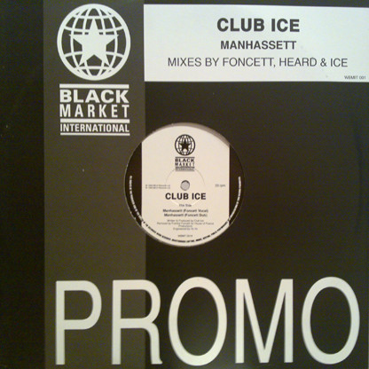 Club Ice - Manhassett | Black Market International (WBMIT 001)