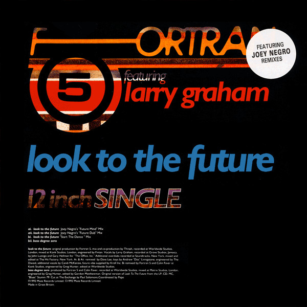 Fortran 5 Featuring Larry Graham - Look To The Future | Mute (12mute 136) - main Fortran 5 Featuring Larry Graham - Look To The Future | Mute (12mute 136) - main