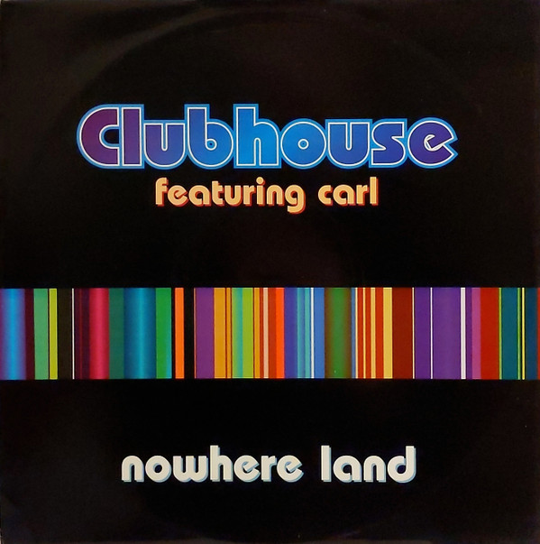 Clubhouse Featuring Carl - Nowhere Land | PWL Continental (PWLT 318)